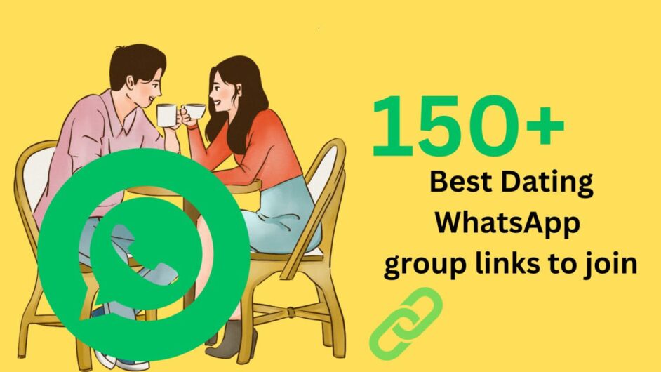 6500+ Dating Flirting and Chatting What’s App Group Links ( Updated 2024)